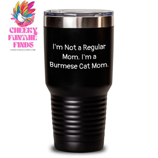 Burmese Cat Mom Gifts, Funny Quote Tumbler, Gifts from Friends for Men, 20oz/30oz Stainless Steel Tumbler, Perfect Burmese Cat Lover Gifts for Dad on Father's Day - Main