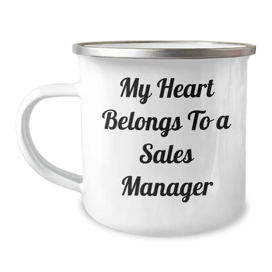 Funny Gifts from Friends for Sales Manager, My Heart Belongs To A Sales Manager Camping Mug, Graduation Unique Gifts - Image 1