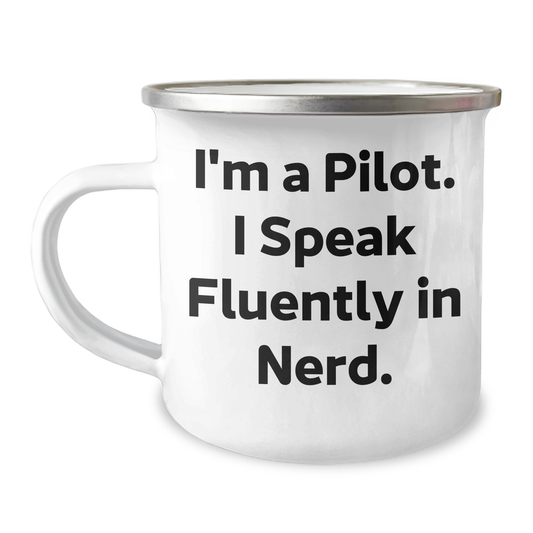 Funny Pilot Gifts from Friends - I'm A Pilot. I Speak Fluently In genius. Camping Mug for Men, Unique Father's Day Unique Gifts - Image 1