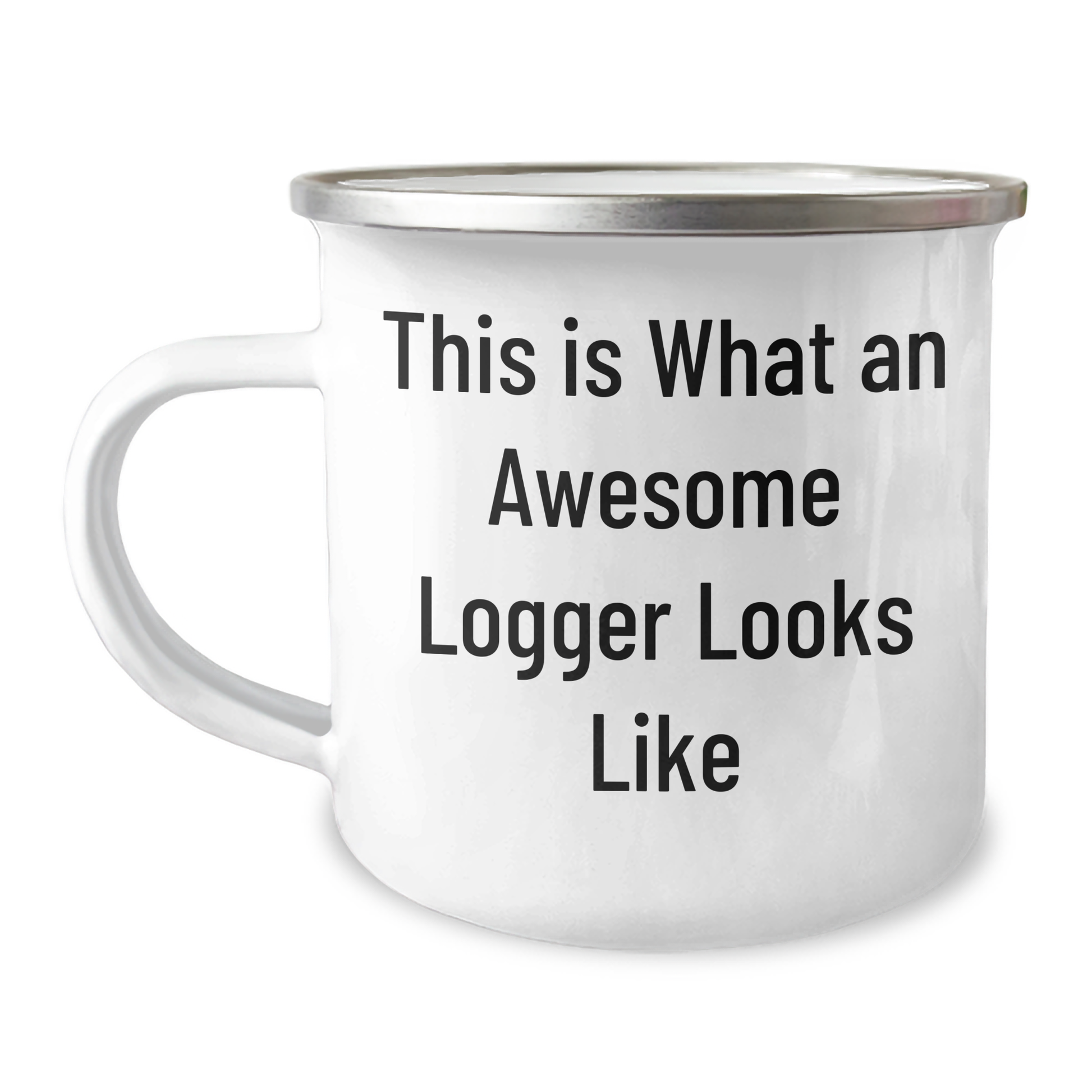 Logger Gifts for Him, Funny Camping Mug with Quote 'This Is What An Awesome Logger Looks Like', 12 oz Stainless Steel with Enamel Finish, Gifts from Men for Father's Day - Image 1