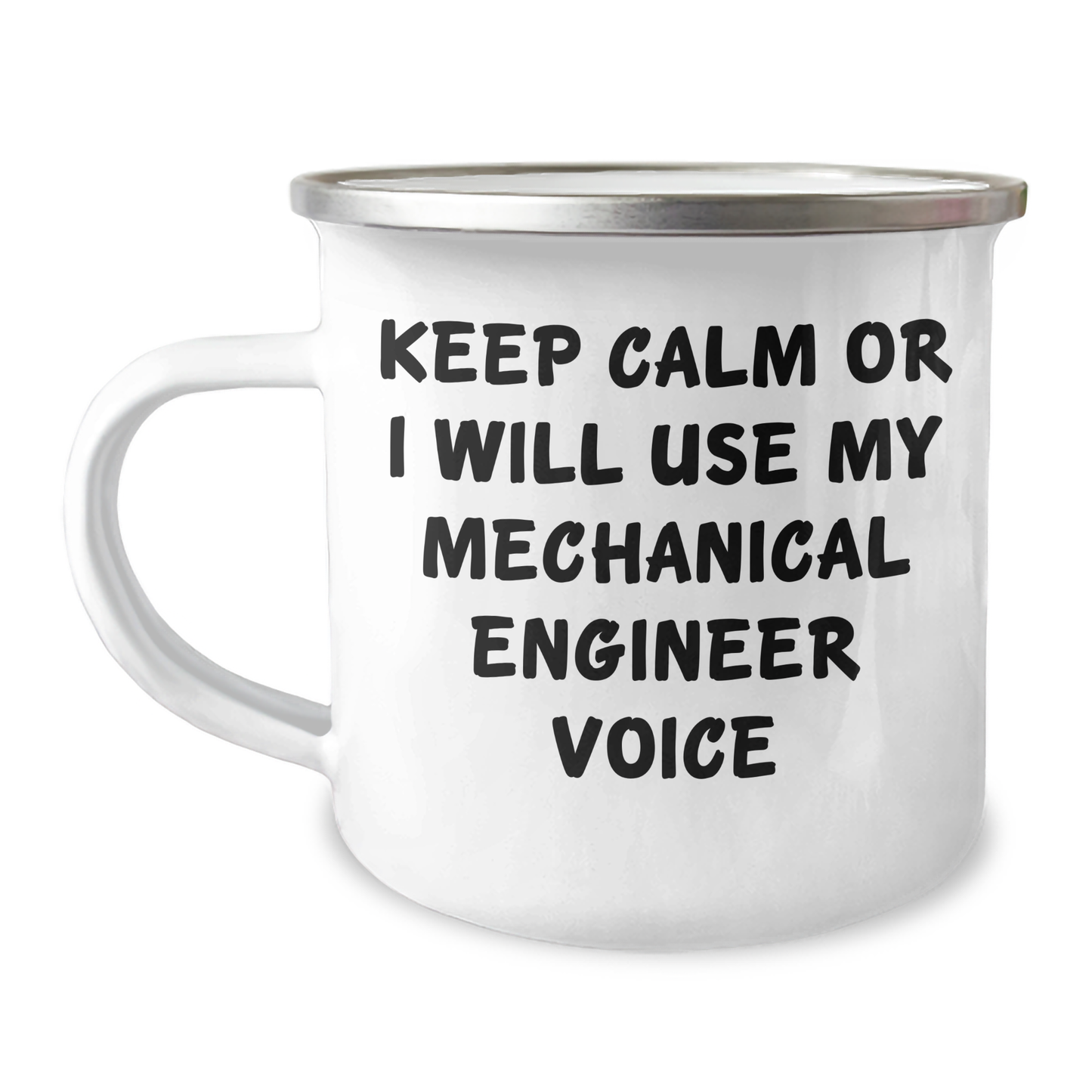 Mechanical Engineer Gifts from Friends - Funny Camping Mug for Dad's Special Day - Keep Calm Or I Will Use My Mechanical Engineer Voice - Image 1
