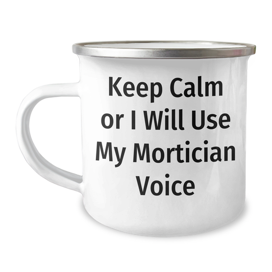 Mortician Humor Gifts from Men to Mortician Friends for Father's Day Camping Mug - Image 1