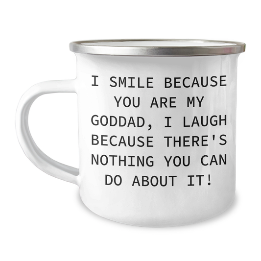Funny Goddad Camping Mug Gifts from Family, Perfect for Father's Day - 'I Smile Because You Are My Goddad, I Laugh Because There's Nothing You Can Do About It!' - Image 1
