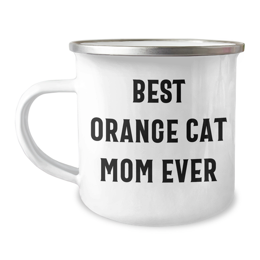 Best Orange Cat Mom Ever - Stainless Steel Enamel Camping Mug - Funny Orange Cat Gifts for Father's Day Unique Gifts from Daughter or Son - Image 1