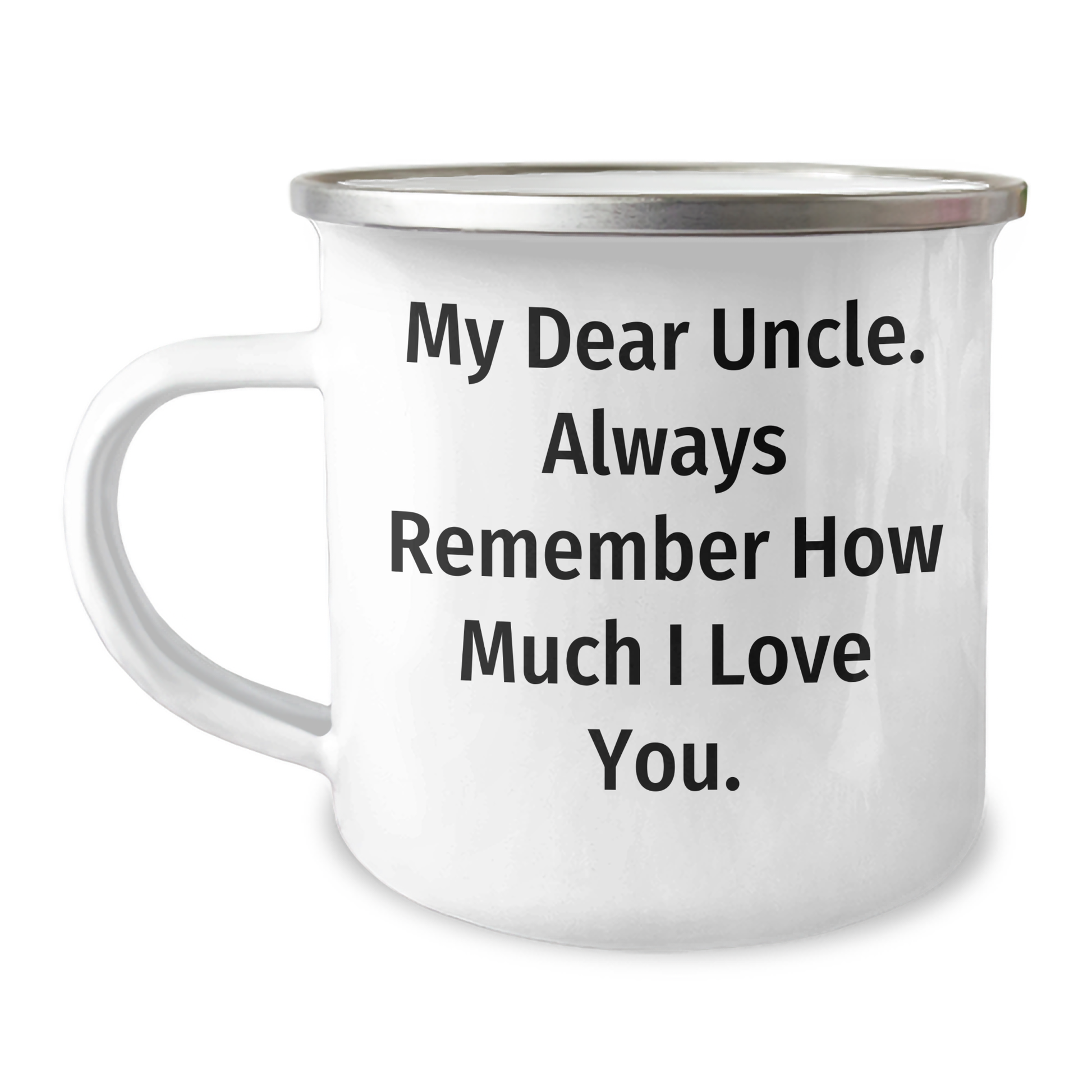 Funny Uncle Camping Mug, Gifts from Family to Uncle, 'My Dear Uncle. Always Remember How Much I Love You.', Unique Father's Day Unique Gifts for Men - Image 1