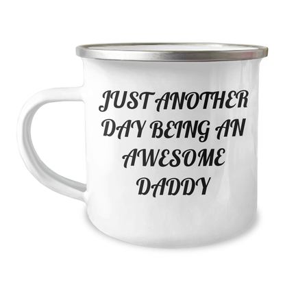 Funny Daddy Gifts from Men - Just Another Day Being an Awesome Daddy Camping Mug for Graduation Gifts - Image 1