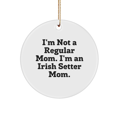 Irish Setter Dog Mom Gifts, Funny Quote Circle Ornament, Durable MDF, Gold Cord, Perfect for Christmas, Gifts from Mom to Irish Setter Dog Lover, Unique Irish Setter Dog Mom Decor - Image 1