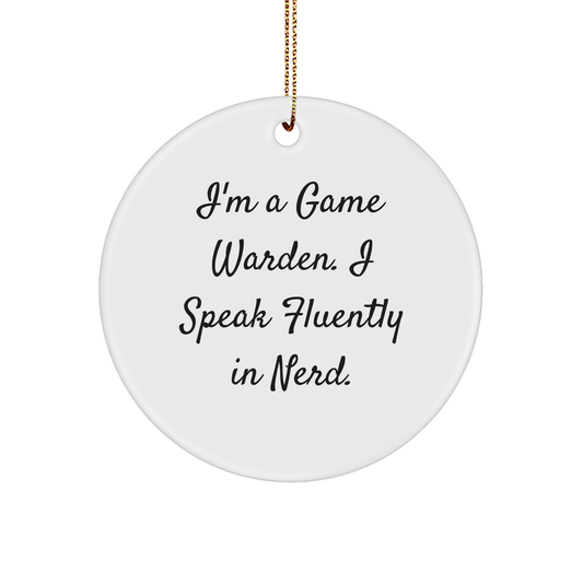 Game Warden Gifts from Friends, Christmas Circle Ornament, 'I'm A Game Warden. I Speak Fluently In genius.' Humorous Quote, Durable MDF Circle, Perfect for Men, Women, or Coworkers - Image 1