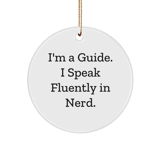 Guiding Light Circle Ornament, Funny Quote Gifts from Friends, Gifts for Guides, Christmas Unique Gifts - Image 1