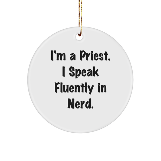 Funny Priest Gifts for Christmas - 'I'm A Priest. I Speak Fluently In genius.' Circle Ornament, Gifts from Men to Priest - Image 1