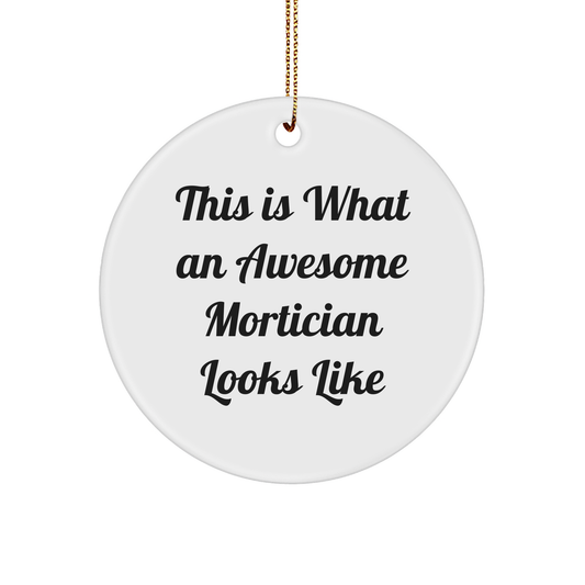 Funny Mortician Gifts from Men to Awesome Morticians - This Is What An Awesome Mortician Looks Like Circle Ornament for Christmas - Image 1
