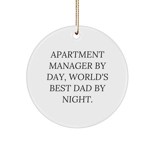 Funny Apartment Manager By Day, World's Best Dad By Night. Circle Ornament Gifts for Apartment Managers, Unique Christmas Unique Gifts from Mom, Dad, or Colleagues for the Holiday Season - Image 1