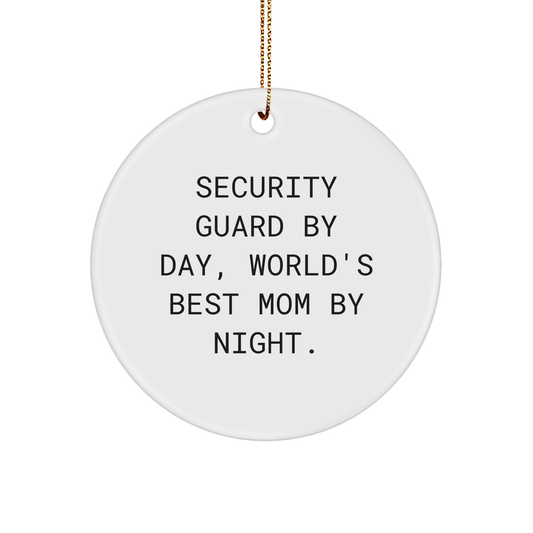 Security Guard By Day, Security Guard Gifts For Her, Christmas Circle Ornament, Funny Quote, Gifts from Moms, Gifts for Security Guard - Image 1