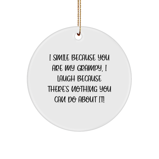 Funny Grampy Circle Ornament Gifts from Family, I Smile Because You Are My Grampy, Perfect for Christmas - Image 1