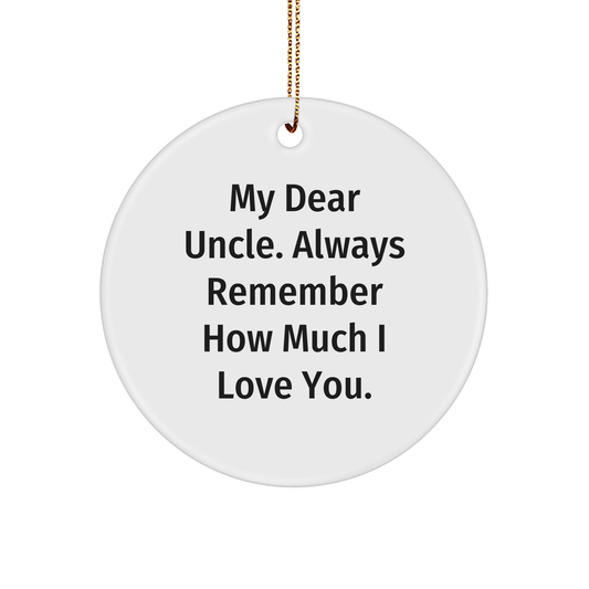 Funny Uncle Quotes Gifts from Men for Christmas Circle Ornaments, Unique Uncle Gifts, Inspirational Quotes for Uncle, Circle Ornament Decorations - Image 1