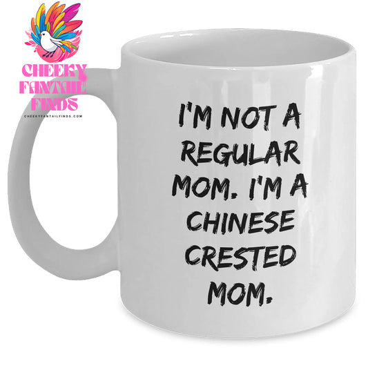Chinese Crested Dog Mom, Funny Quote, White Coffee Mug, Gifts from Mom to Dad, Chinese Crested Dog Lover, Father's Day Unique Gifts - Main