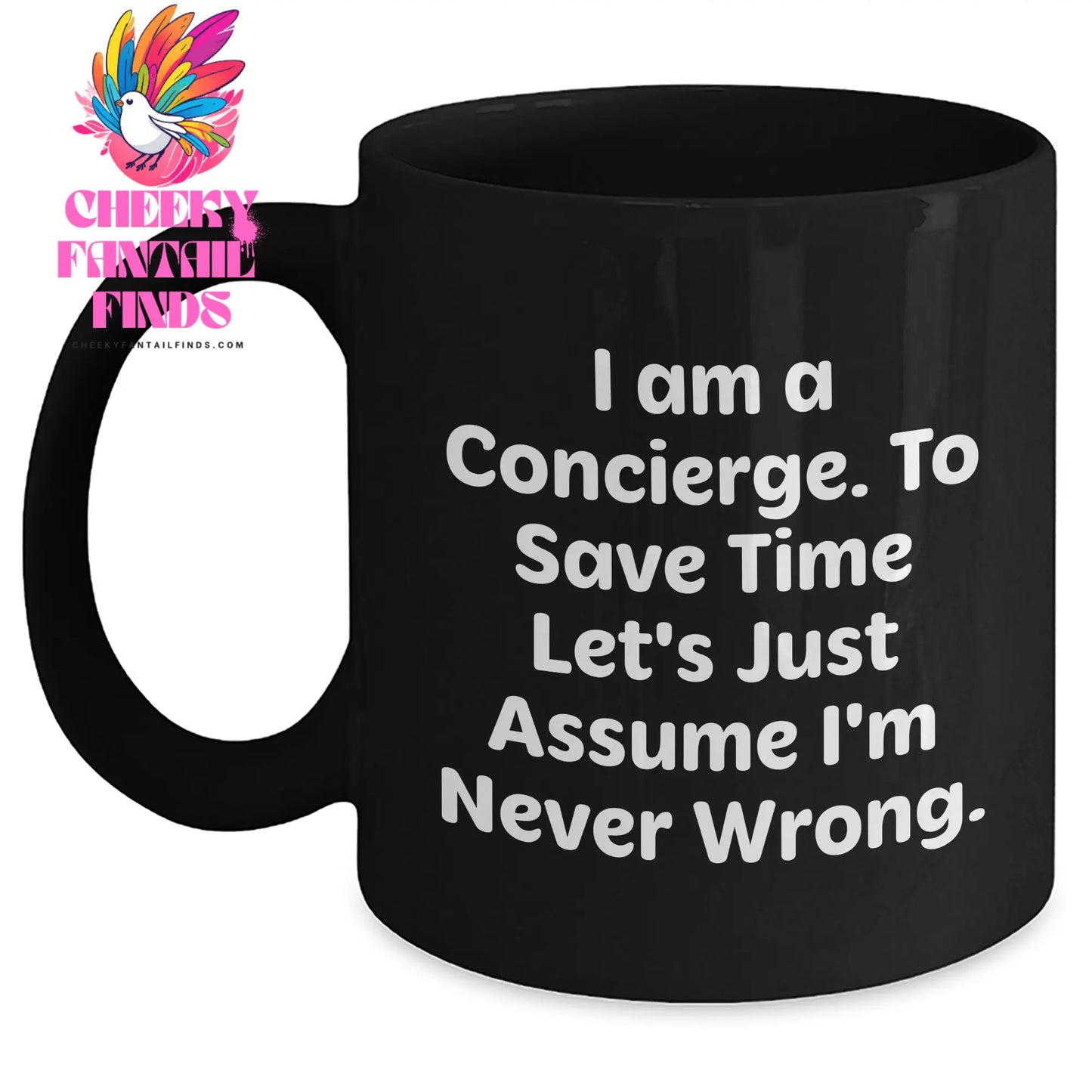 Concierge Gifts from Friends to Family - Black Coffee Mug, Funny Quote, Mother's Day Unique Gifts - Main