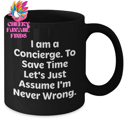Concierge Gifts from Friends to Family - Black Coffee Mug, Funny Quote, Mother's Day Unique Gifts - Additional