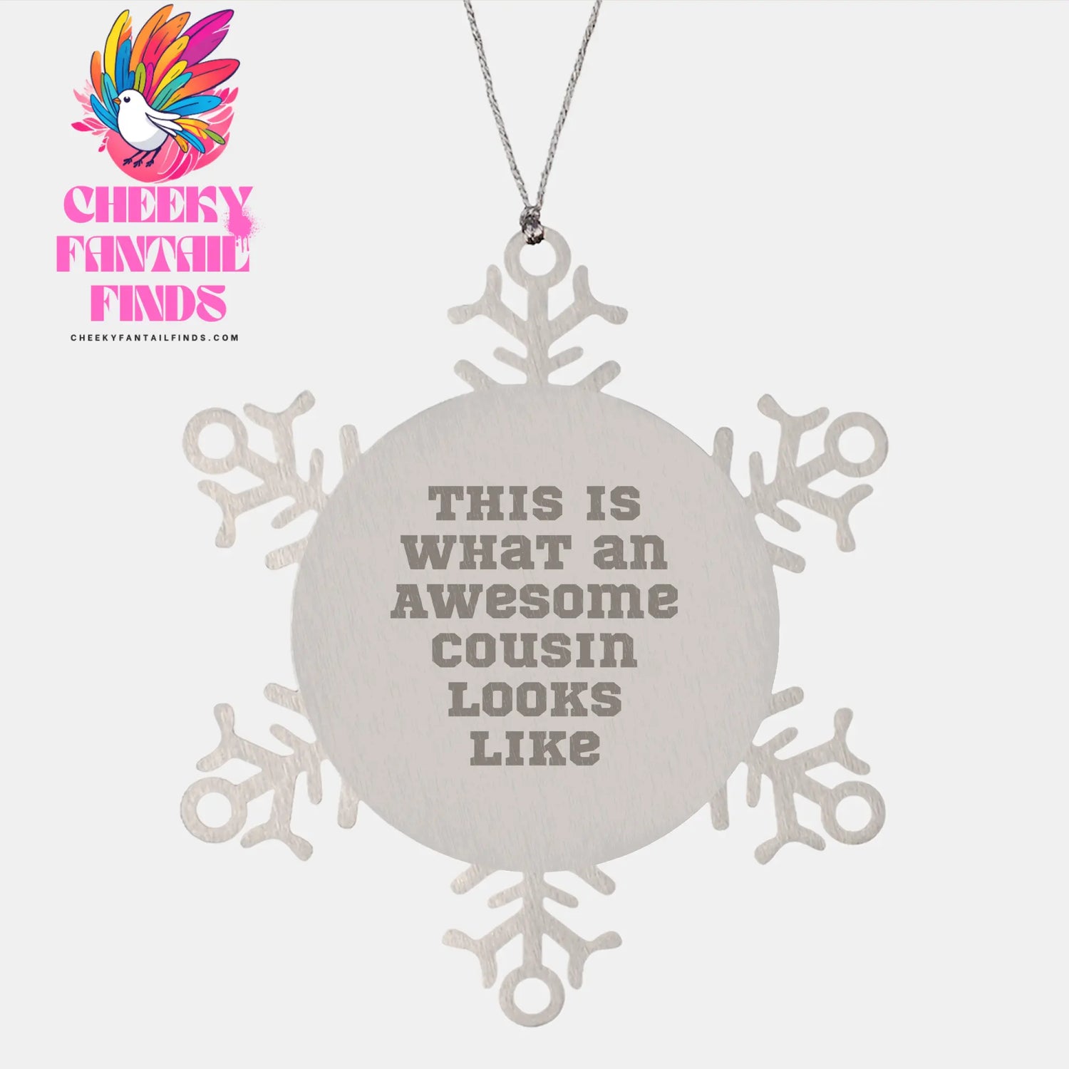 Cousin Love Snowflake Ornament, This Is What An Awesome Cousin Looks Like, Unique Gift for Cousin, Christmas Snowflake Ornament, Awesome Cousin Cousin Gifts (150-200 characters in total) - Image 1