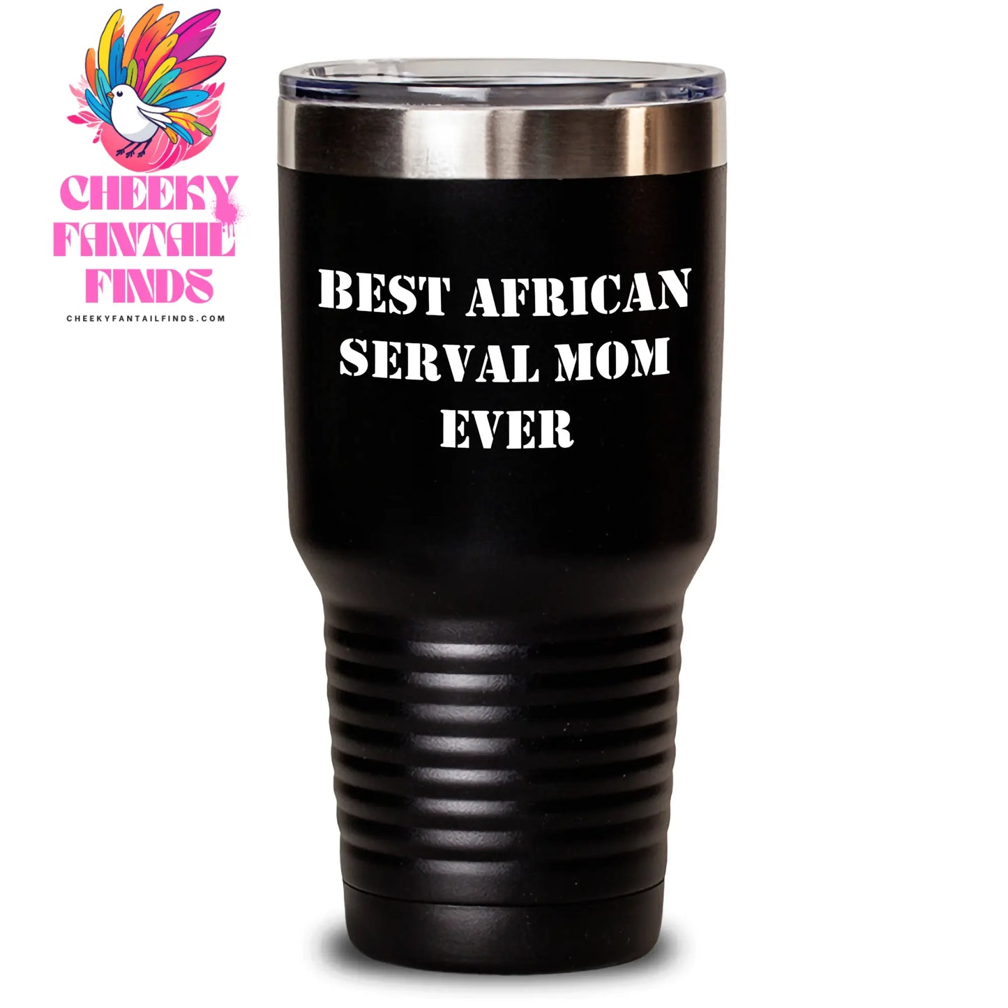 Cute Best African Serval Mom Ever Tumbler Gifts for Father's Day Unique Gifts for African Serval Cat Lovers - Main