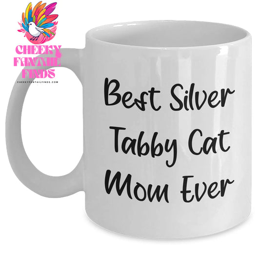 Cute Best Silver Tabby Cat Mom Ever Gifts | Unique Father's Day Unique Gifts for Cat Lovers | Funny White Coffee Mug | Ceramic, Microwave & Dishwasher Safe (11oz/15oz) - Main