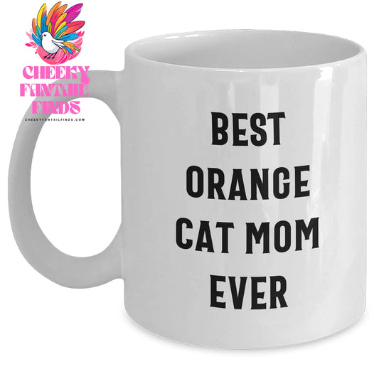 Cute White Coffee Mugs - Best Orange Cat Mom Ever Gifts for Father's Day | Orange Cat Funny Gifts | Ceramic Microwave Dishwasher Safe 11oz or 15oz - Main