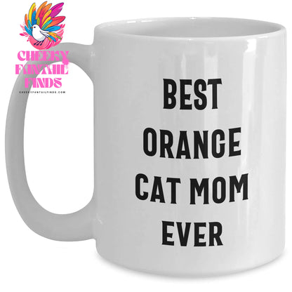 Cute White Coffee Mugs - Best Orange Cat Mom Ever Gifts for Father's Day | Orange Cat Funny Gifts | Ceramic Microwave Dishwasher Safe 11oz or 15oz - Main