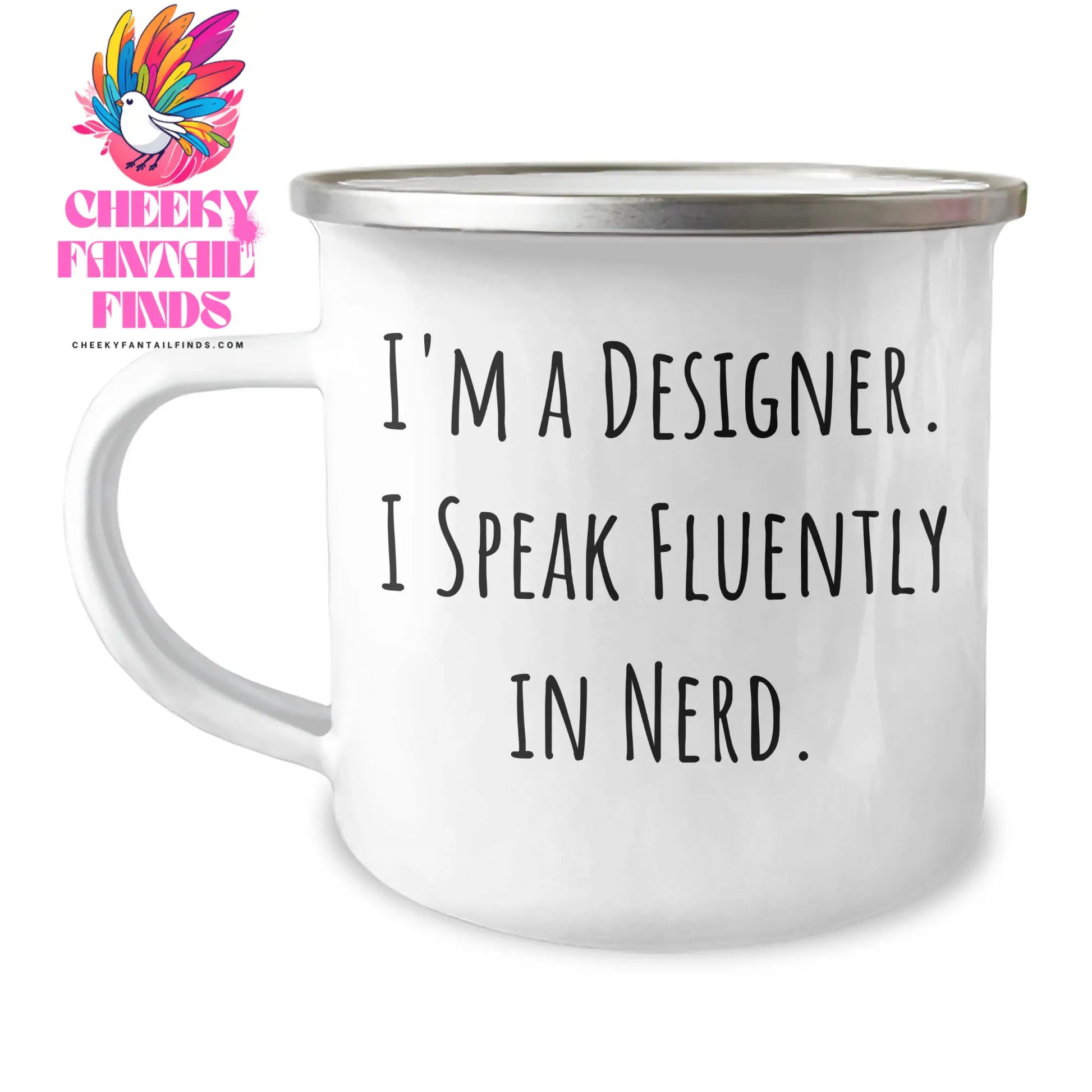 Designer Gifts from Family - Funny Quote 'I'm A Designer. I Speak Fluently In genius.' - Unique Father's Day Camping Mug for Him - Image 1