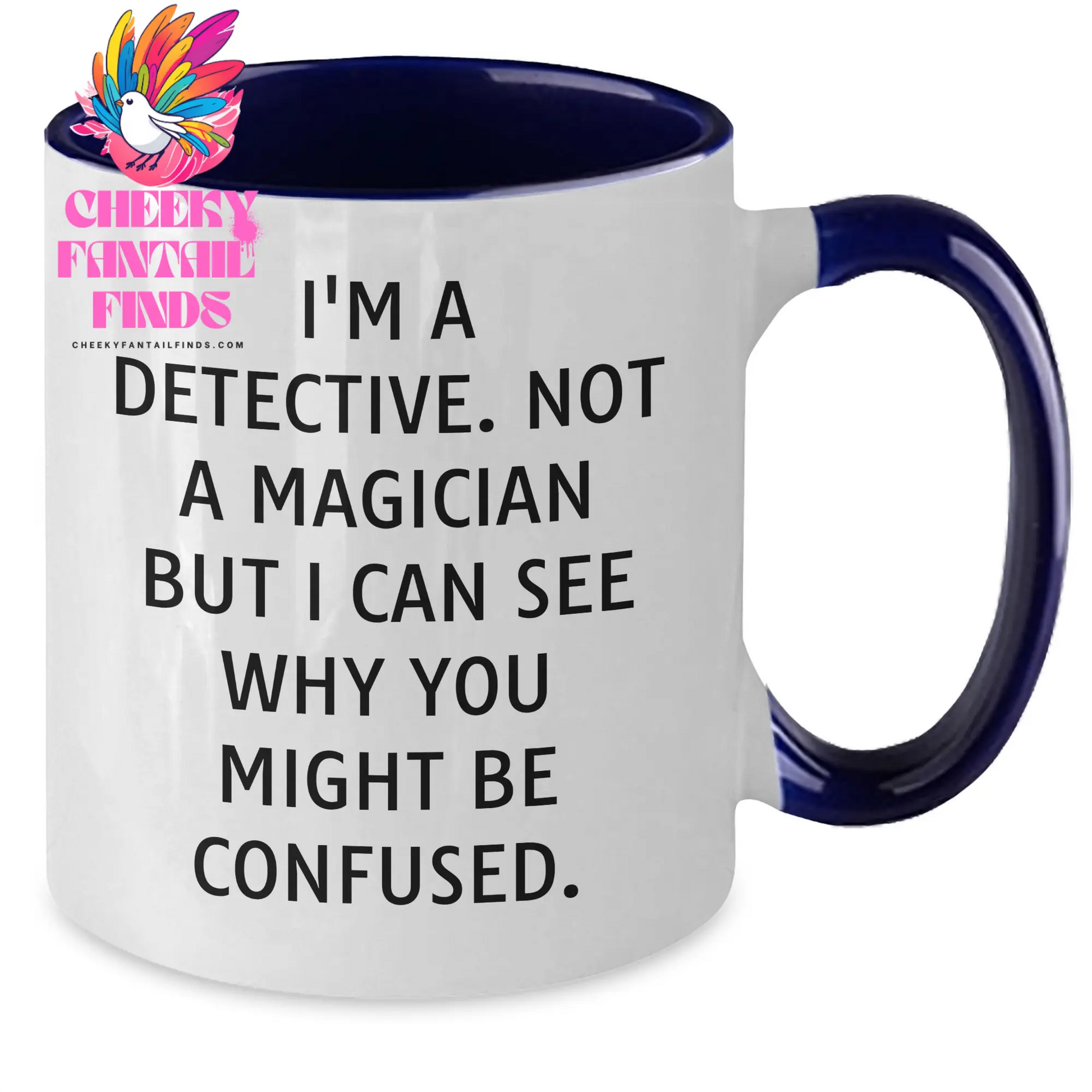 Detective Humor Two Tone Coffee Mug Gifts from Family Friends Coworkers for Detective Men - Additional