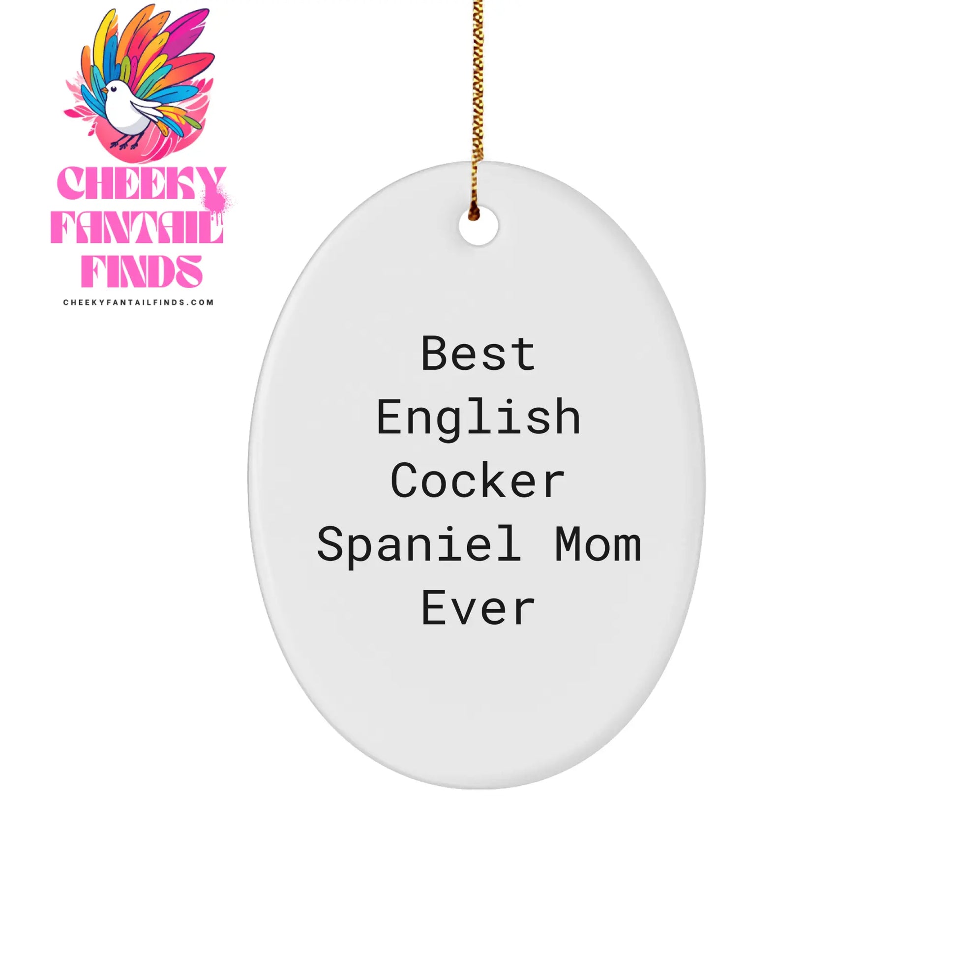 English Cocker Spaniel Mom Ever Oval Ornament, Funny Christmas Unique Gift for Dog Lovers, English Cocker Spaniel Dog Enthusiasts, Funny Quote Gifts for Friends, Family, Coworkers - Image 1