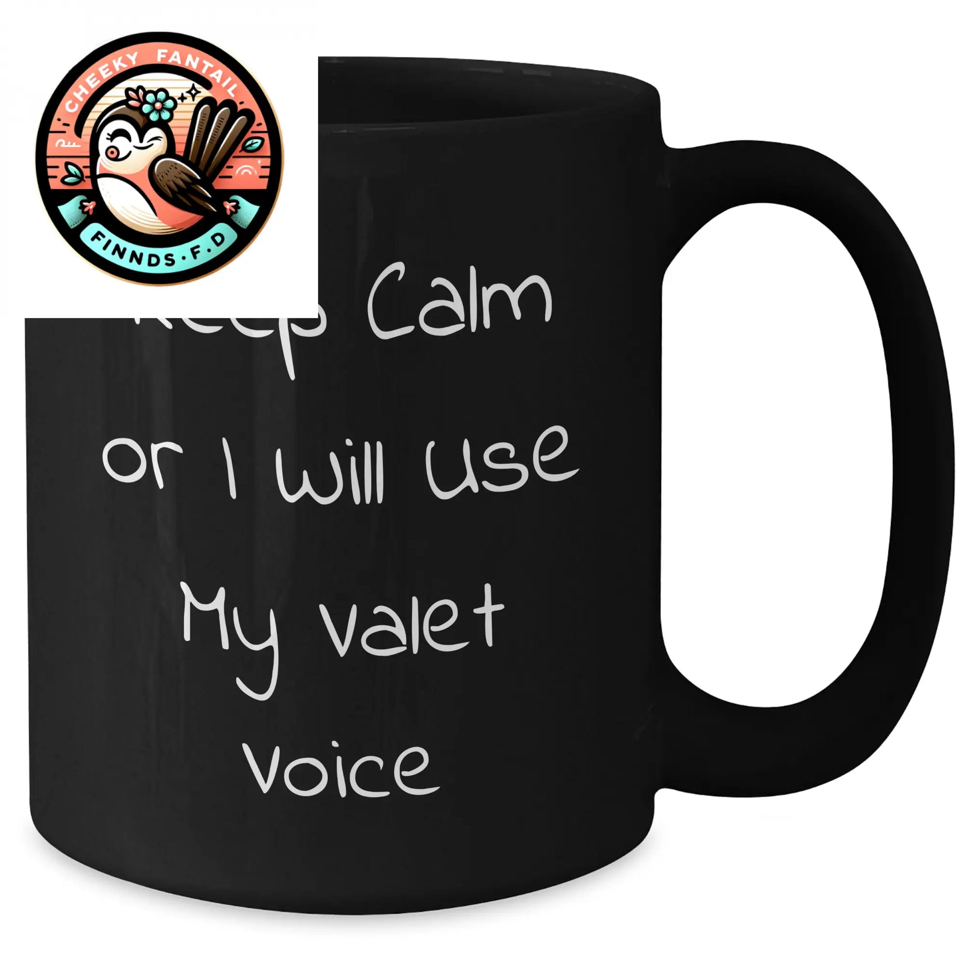 Father's Day Unique Valet Gifts from Friends - Keep Calm Or I Will Use My Valet Voice Black Coffee Mug, Microwave and Dishwasher Safe - Additional