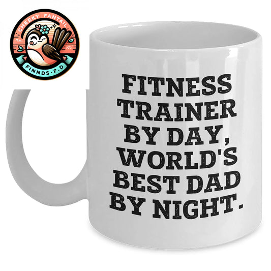 Fitness Trainer Funny Quote White Coffee Mug, Gifts from Men to Fitness Trainers, Unique Father's Day Unique Gifts - Main