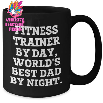 Fitness Trainers' Humorous Mug, Funny Gift from Men, Unique Father's Day Unique Gift for Fitness Trainers, 'Fitness Trainer By Day, World's Best Dad By Night.' - Additional