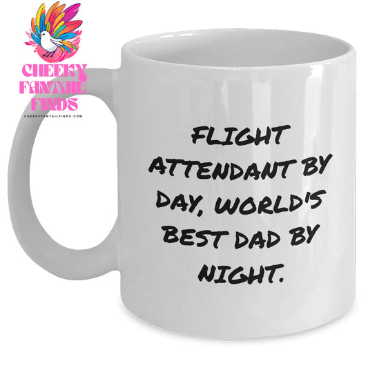 Flight Attendant Gifts from Men, Funny White Coffee Mug for World's Best Dad By Night, 11oz or 15oz Capacity, Microwave and Dishwasher Safe - Main
