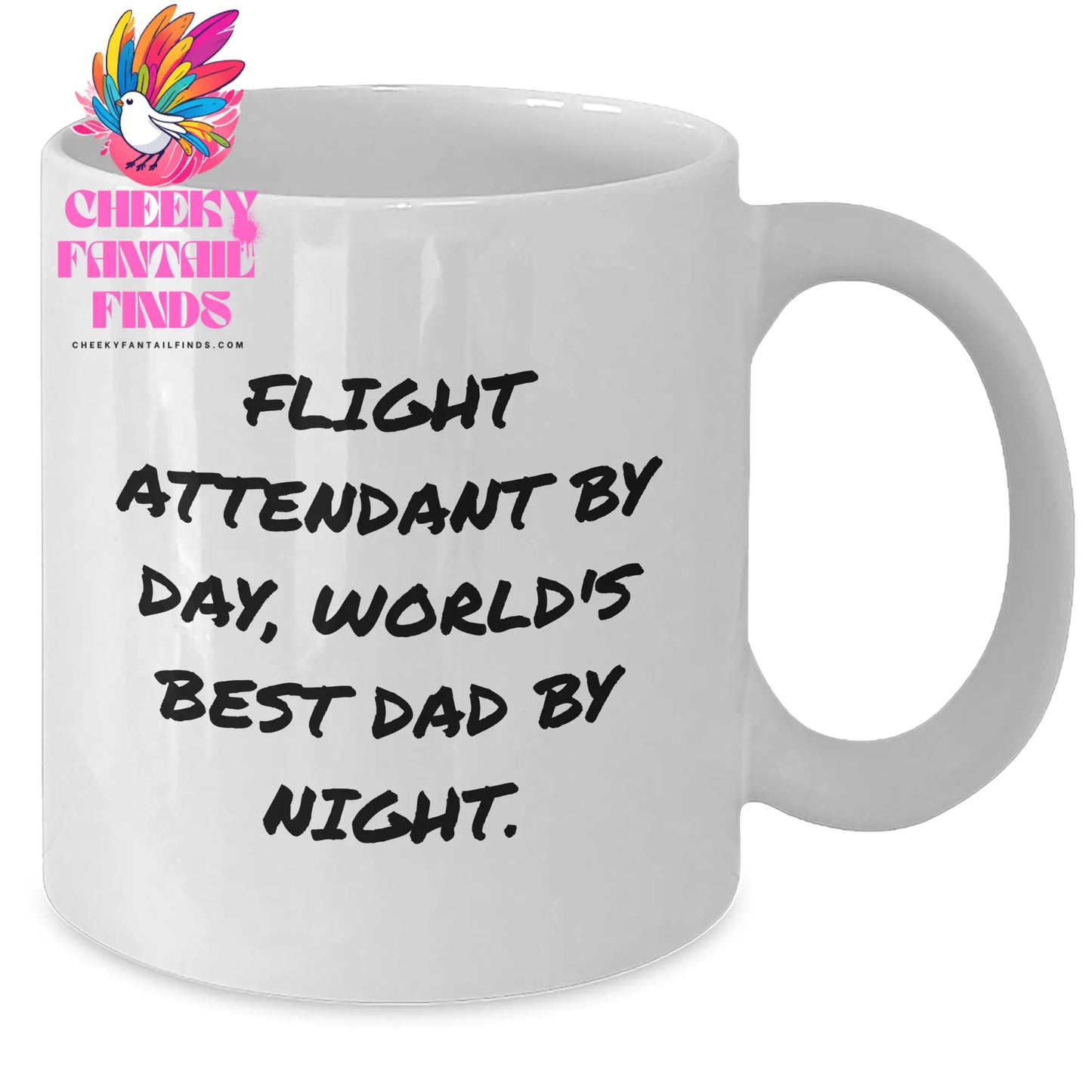 Flight Attendant Gifts from Men, Funny White Coffee Mug for World's Best Dad By Night, 11oz or 15oz Capacity, Microwave and Dishwasher Safe - Additional