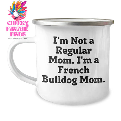 French Bulldog Mom Gifts, Funny Quote Camping Mug for Men, Unique Father's Day Unique Gifts from Friends, Funny French Bulldog Mom Coffee Mug - Image 1