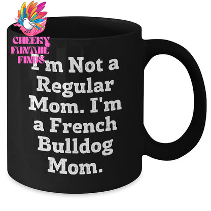 French Bulldog Mom Unique Gifts from Friends for French Bulldog Lovers, Funny Black Coffee Mug for Dad on Father's Day - Additional