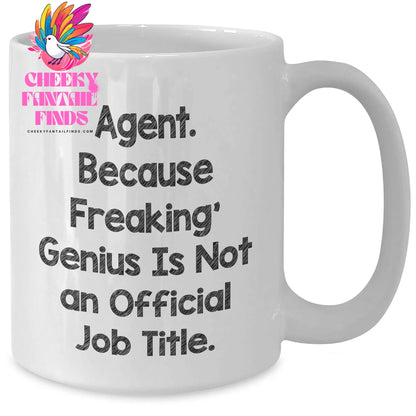 Funny Agent Gifts from Friends for Father's Day, White Coffee Mug, 'Agent. Because Freaking' genius Is Not An Official Job Title.' - Additional