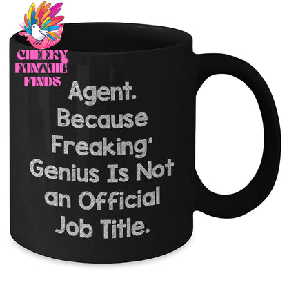 Funny Agent Gifts, Gifts from Friends, 'Agent. Because Freaking genius Is Not An Official Job Title.' Black Coffee Mug for Agent, Father's Day Unique Gifts for Men, Women, Coworkers, Family - Additional