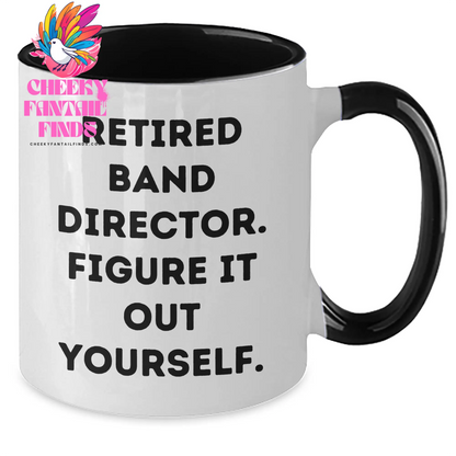 Funny Band Director Gifts for Men - 'Figure It Out Yourself' Two Tone Coffee Mug, Perfect for Father's Day - Additional