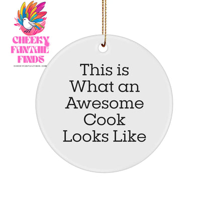 Funny Cook Gifts Circle Ornament This Is What An Awesome Cook Looks Like for Christmas - Image 1