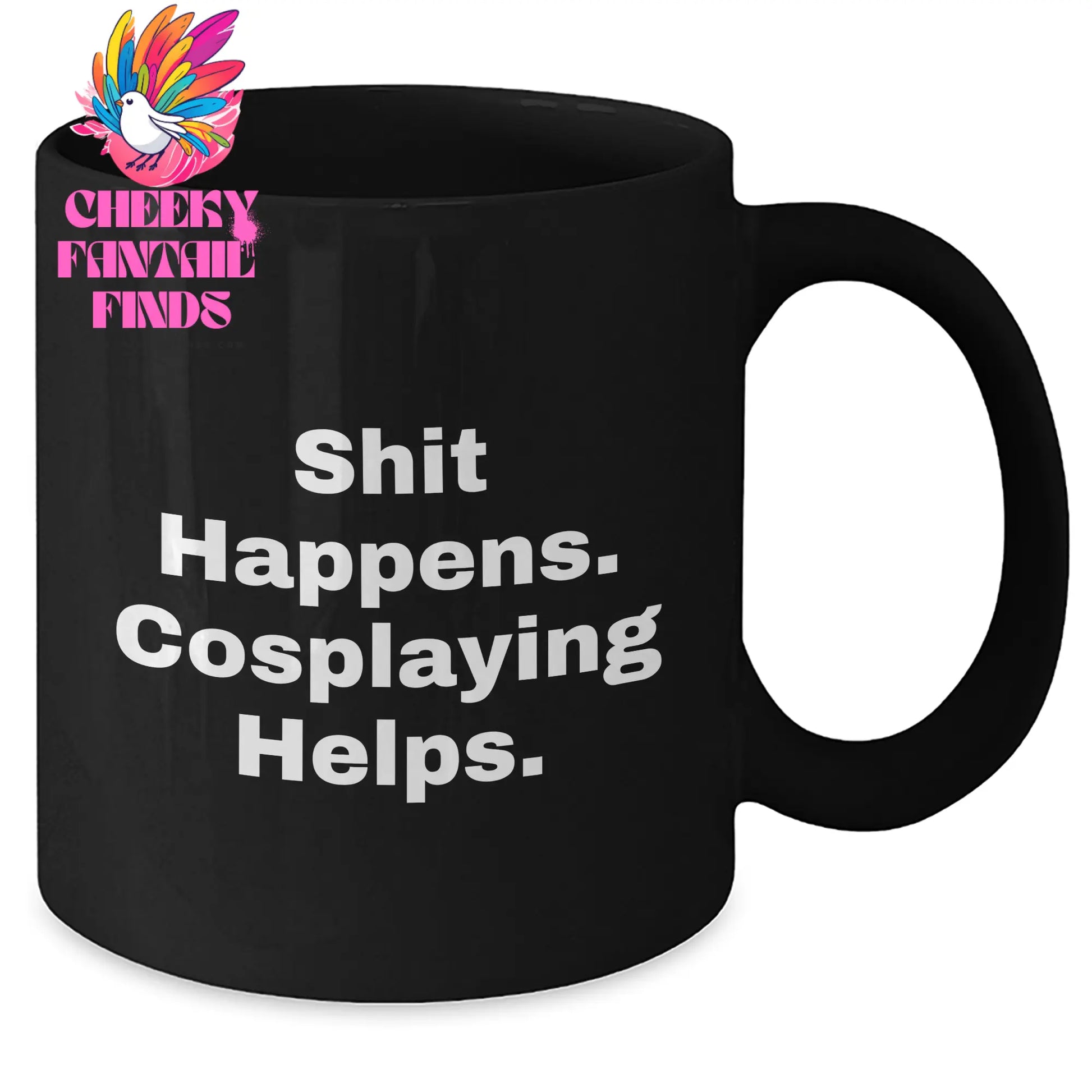 Funny Cosplaying Gifts for Men, Cosplaying Black Coffee Mugs from Friends for Father's Day, Shit Happens. Cosplaying Helps. - Additional
