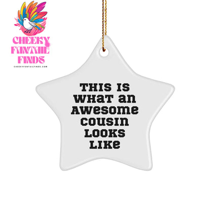 Funny Cousin Gift This Is What An Awesome Cousin Looks Like Star Ornament for Cousin Christmas Unique Gifts from Family - Image 1