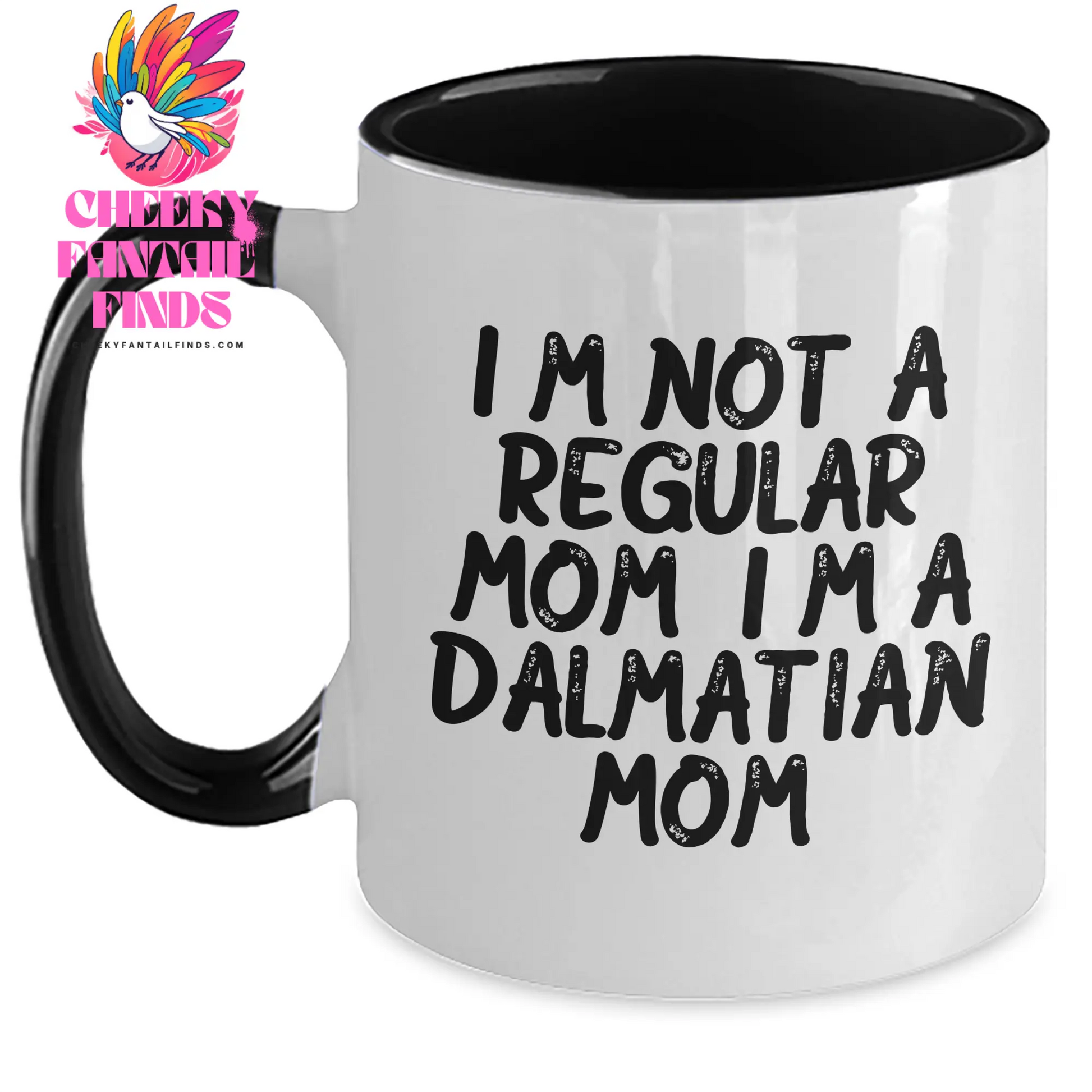 Funny Dalmatian Dog Mom Gifts - Two Tone Coffee Mug for Dad on Father's Day from Family - 'I'm Not A Regular Mom. I'm A Dalmatian Mom.' - Main