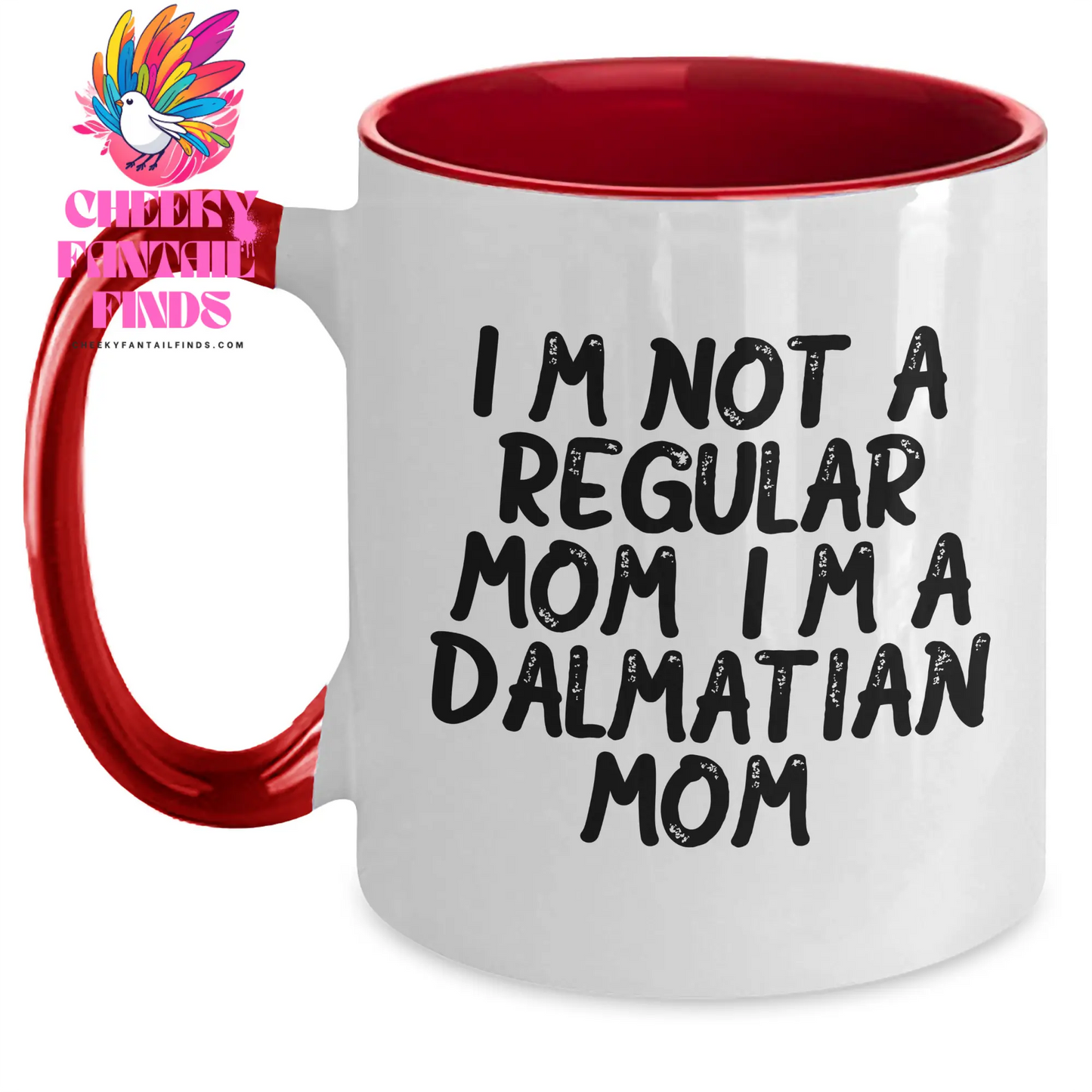Funny Dalmatian Dog Mom Gifts - Two Tone Coffee Mug for Dad on Father's Day from Family - 'I'm Not A Regular Mom. I'm A Dalmatian Mom.' - Main