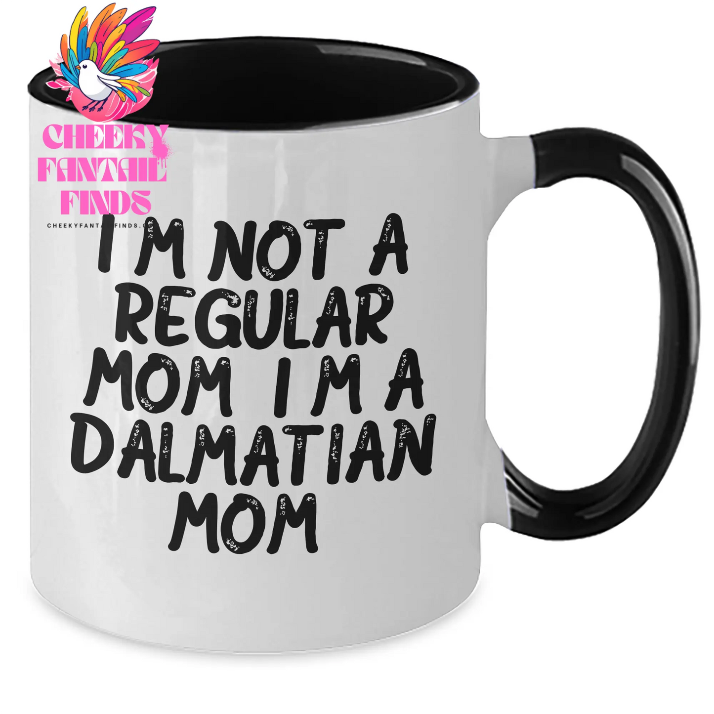 Funny Dalmatian Dog Mom Gifts - Two Tone Coffee Mug for Dad on Father's Day from Family - 'I'm Not A Regular Mom. I'm A Dalmatian Mom.' - Additional