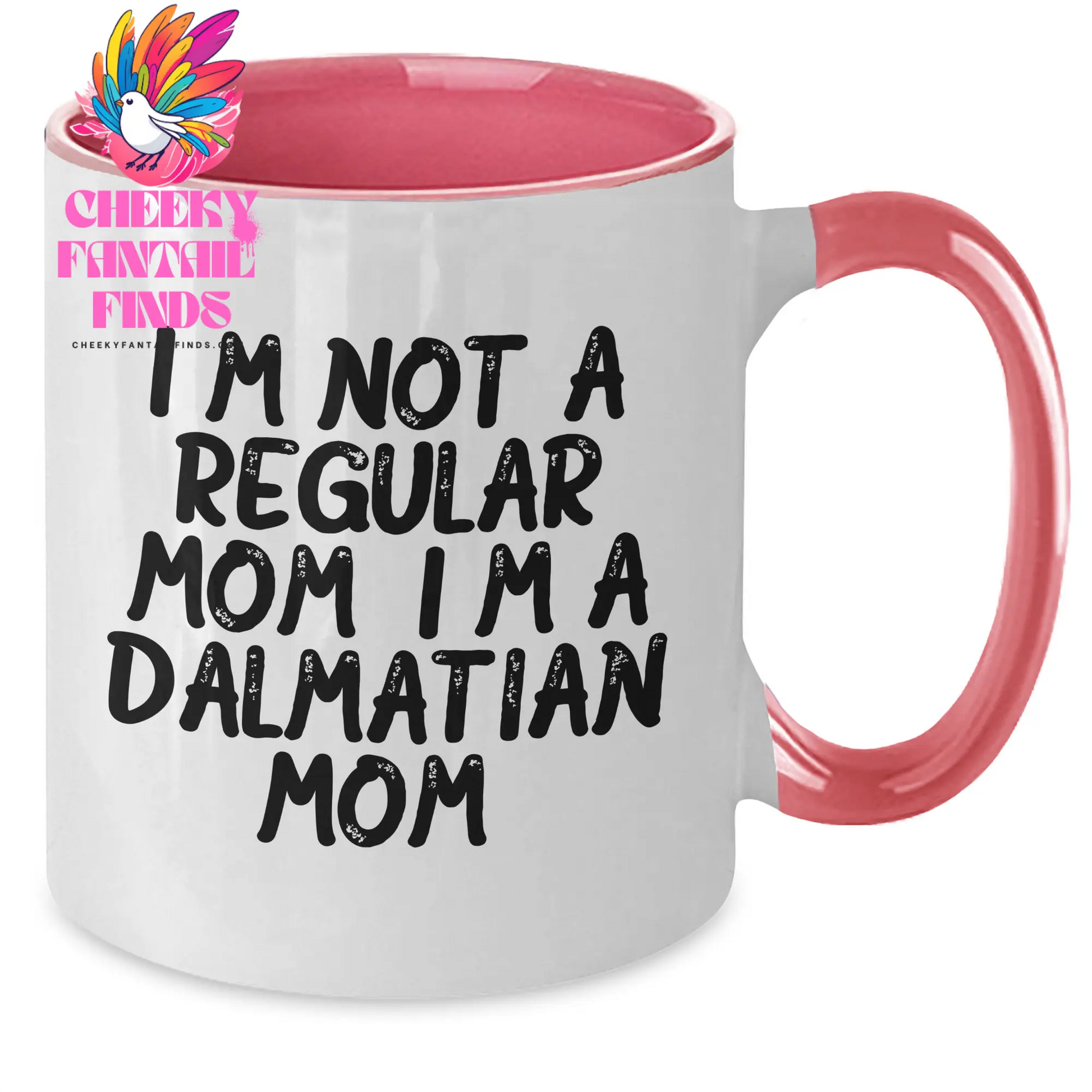 Funny Dalmatian Dog Mom Gifts - Two Tone Coffee Mug for Dad on Father's Day from Family - 'I'm Not A Regular Mom. I'm A Dalmatian Mom.' - Additional