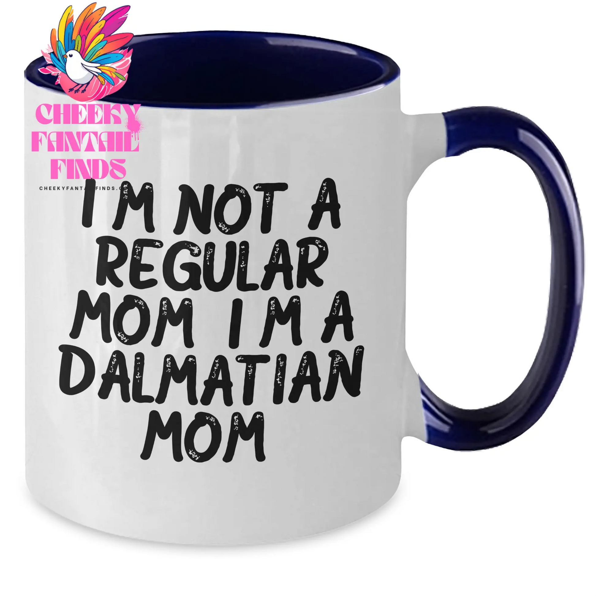 Funny Dalmatian Dog Mom Gifts - Two Tone Coffee Mug for Dad on Father's Day from Family - 'I'm Not A Regular Mom. I'm A Dalmatian Mom.' - Additional