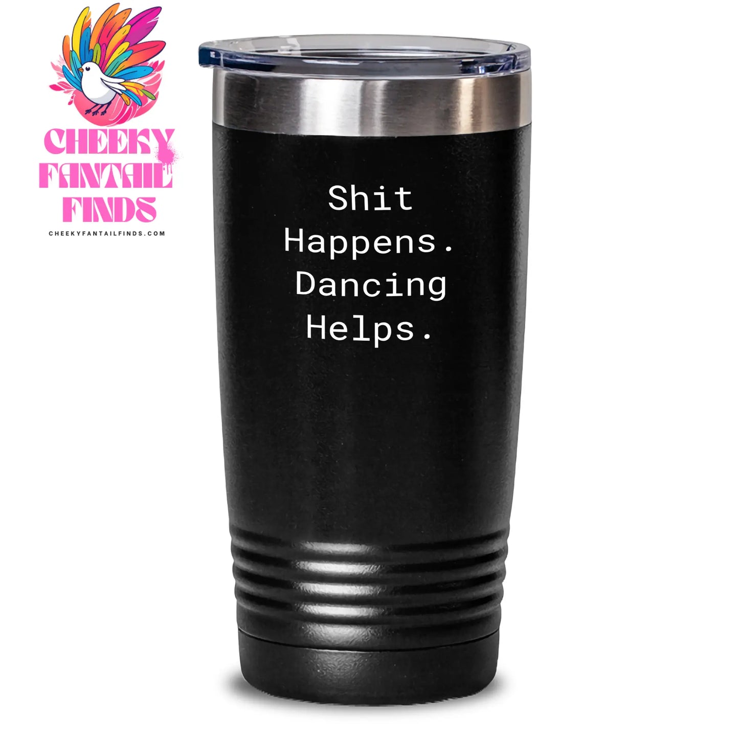 Funny Dancing Gifts for Dad's, Unique Shit Happens Tumbler for Him, Father's Day Presents from Family - Main