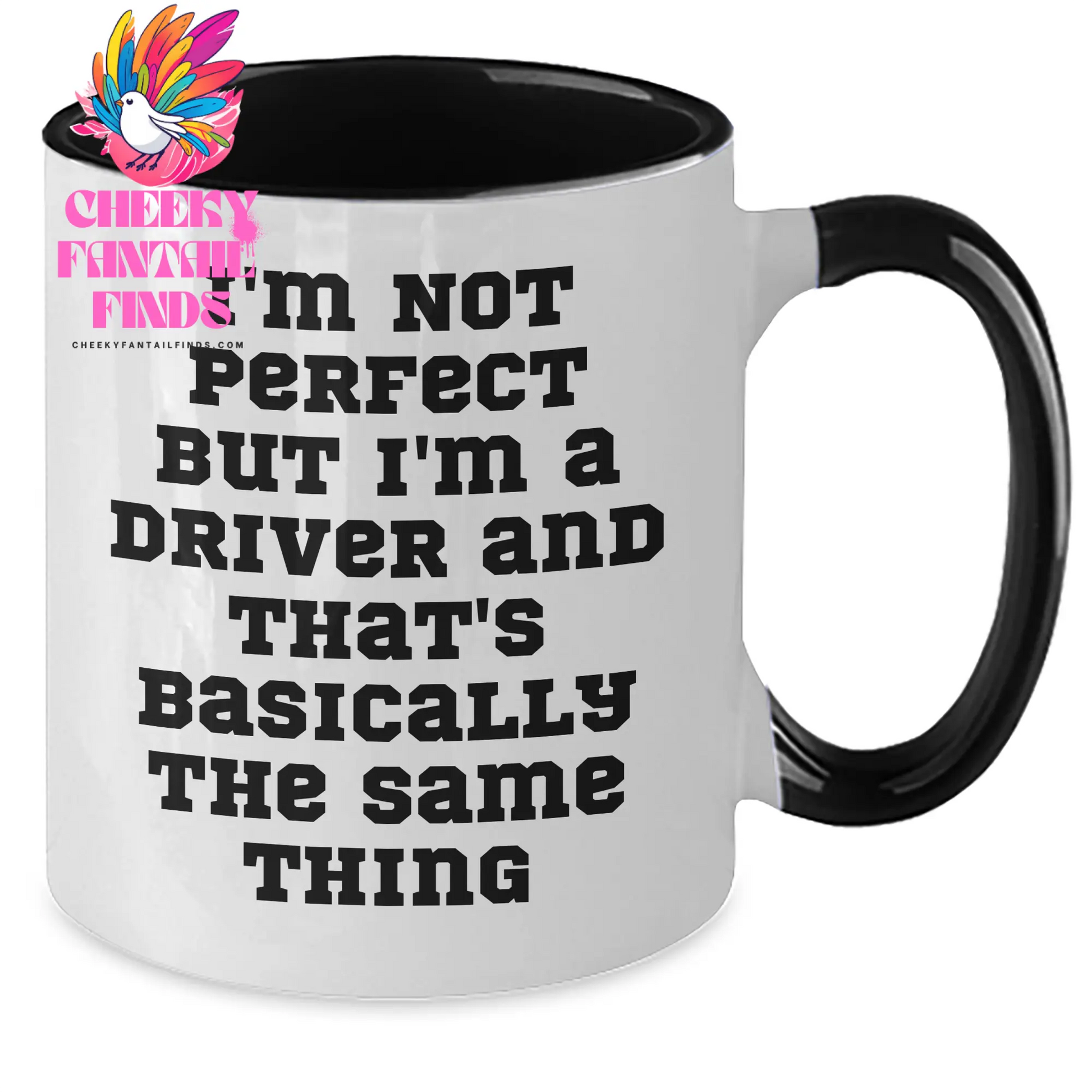 Funny Driver Gifts for Men - I'm Not Perfect Two Tone Coffee Mug for Father's Day, Gifts from Friends or Family - Additional
